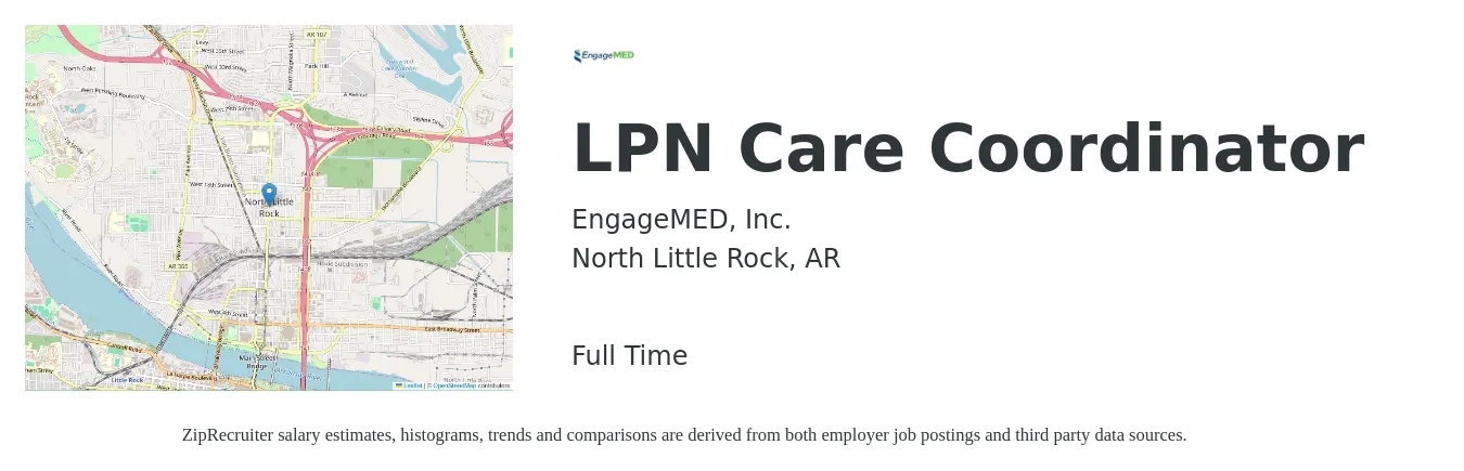 EngageMED, Inc. job posting for a LPN Care Coordinator in North Little Rock, AR with a salary of $18 to $25 Hourly with a map of North Little Rock location.