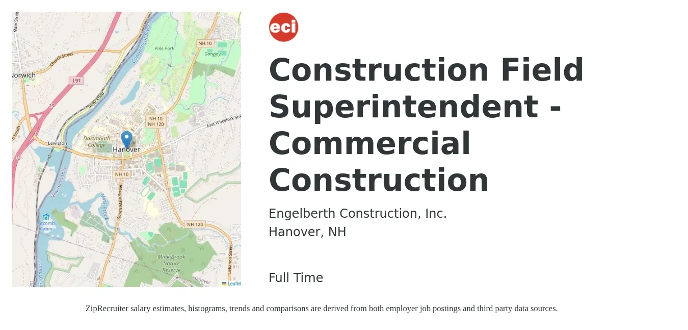 Engelberth Construction, Inc. job posting for a Construction Field Superintendent - Commercial Construction in Hanover, NH with a salary of $70,900 to $115,300 Yearly with a map of Hanover location.
