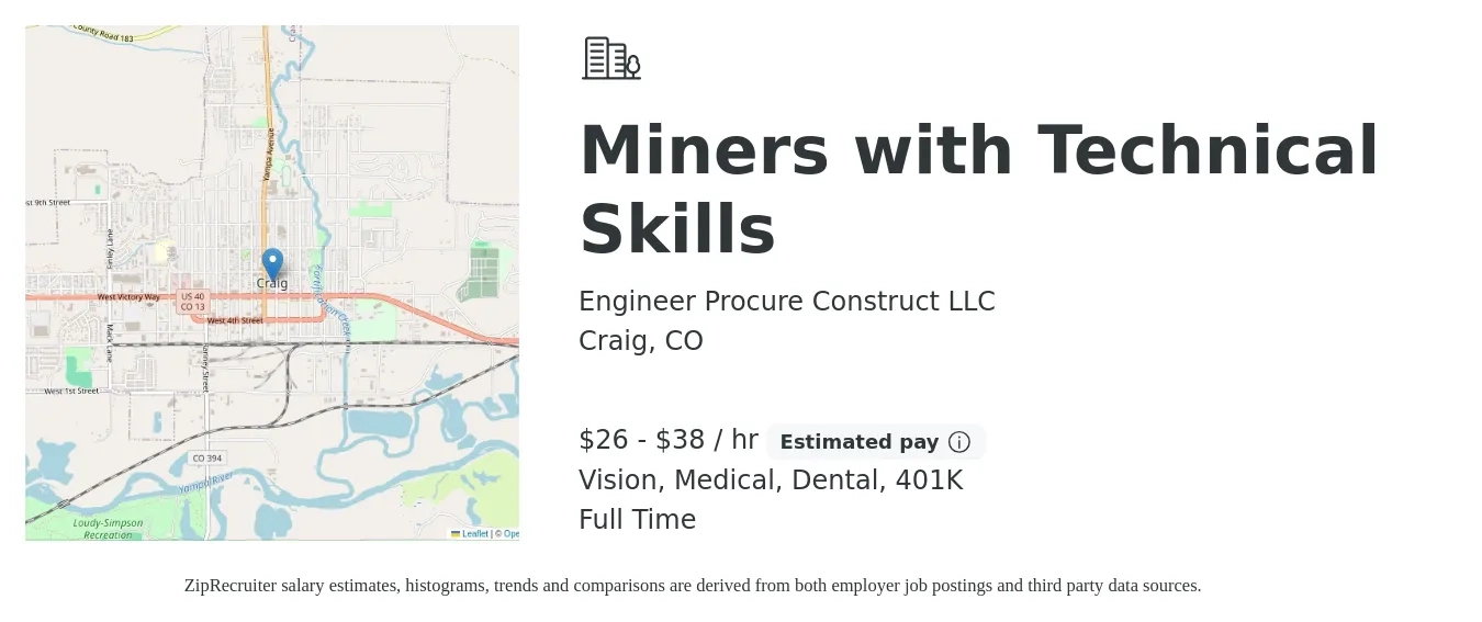 Engineer Procure Construct LLC job posting for a Miners with Technical Skills in Craig, CO with a salary of $28 to $40 Hourly and benefits including 401k, dental, medical, and vision with a map of Craig location.