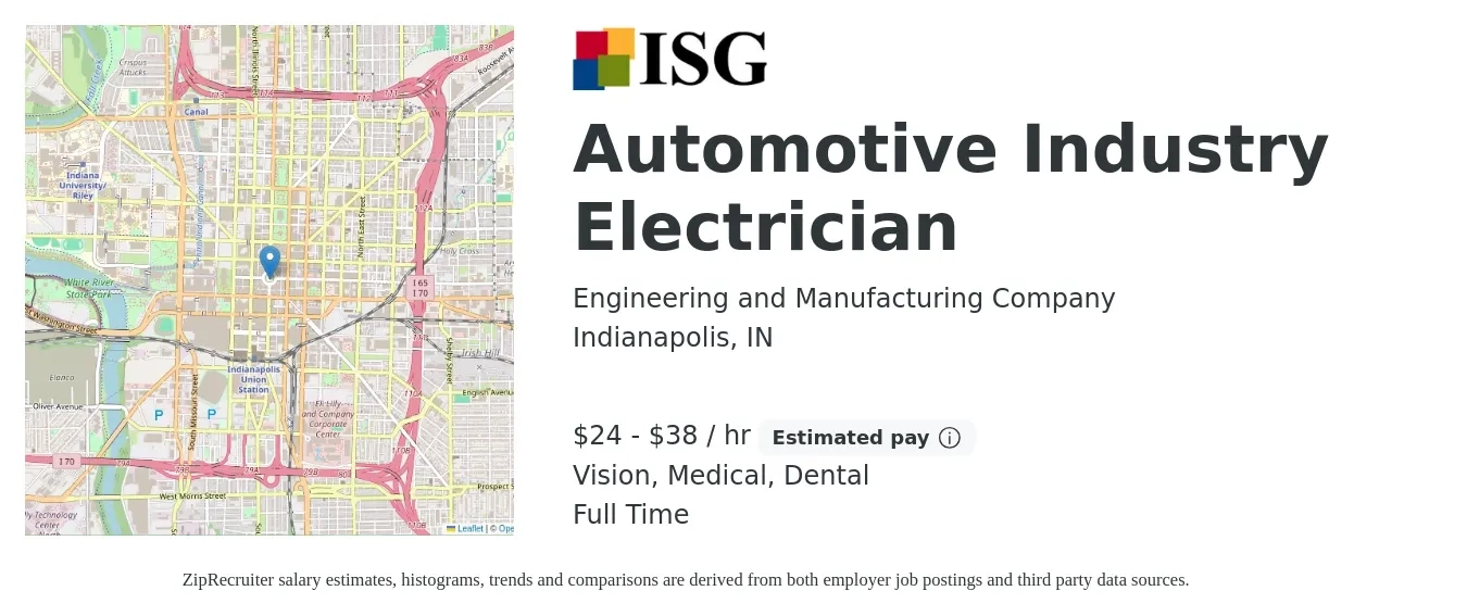 Engineering and Manufacturing Company job posting for a Automotive Industry Electrician in Indianapolis, IN with a salary of $25 to $40 Hourly and benefits including vision, dental, life_insurance, medical, pto, and retirement with a map of Indianapolis location.
