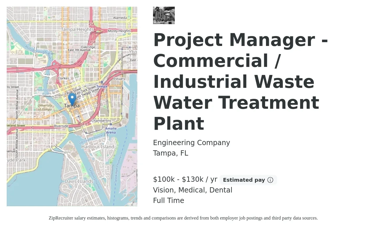 Engineering Company job posting for a Project Manager - Commercial / Industrial Waste Water Treatment Plant in Tampa, FL with a salary of $100,000 to $130,000 Yearly and benefits including retirement, vision, dental, life_insurance, medical, and pto with a map of Tampa location.