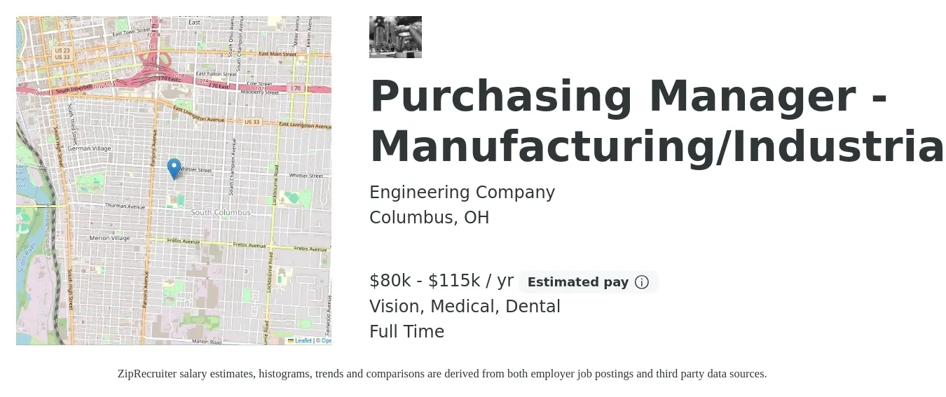 Engineering Company job posting for a Purchasing Manager - Manufacturing/Industrial in Columbus, OH with a salary of $80,000 to $115,000 Yearly and benefits including medical, pto, retirement, vision, dental, and life_insurance with a map of Columbus location.