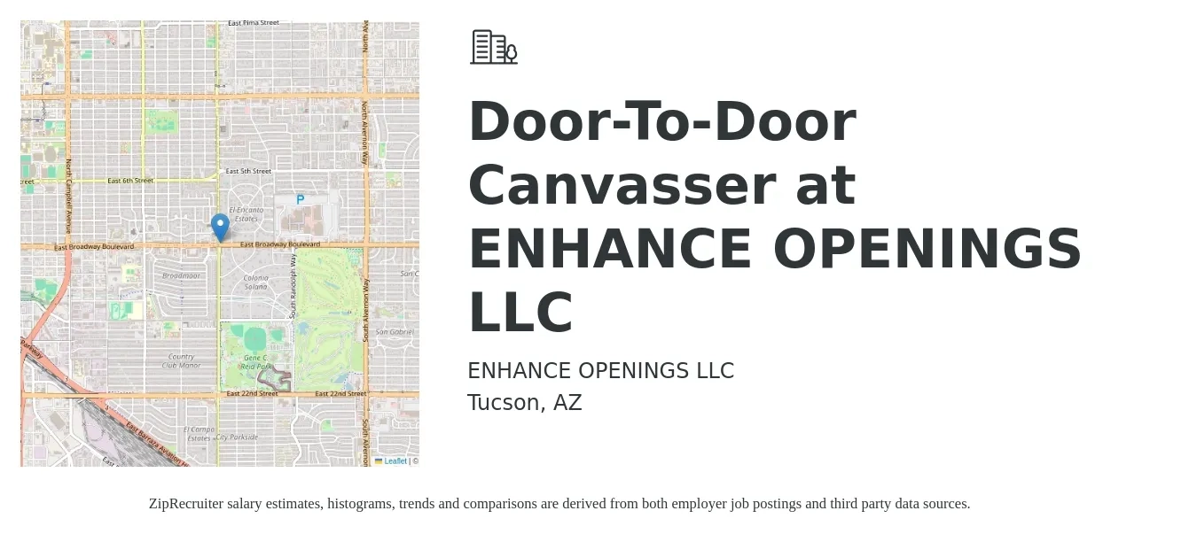 ENHANCE OPENINGS LLC job posting for a Door-To-Door Canvasser at ENHANCE OPENINGS LLC in Tucson, AZ with a salary of $30,000 to $50,000 Yearly with a map of Tucson location.