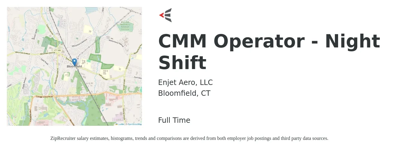 Enjet Aero, LLC job posting for a CMM Operator - Night Shift in Bloomfield, CT with a salary of $20 to $28 Hourly with a map of Bloomfield location.