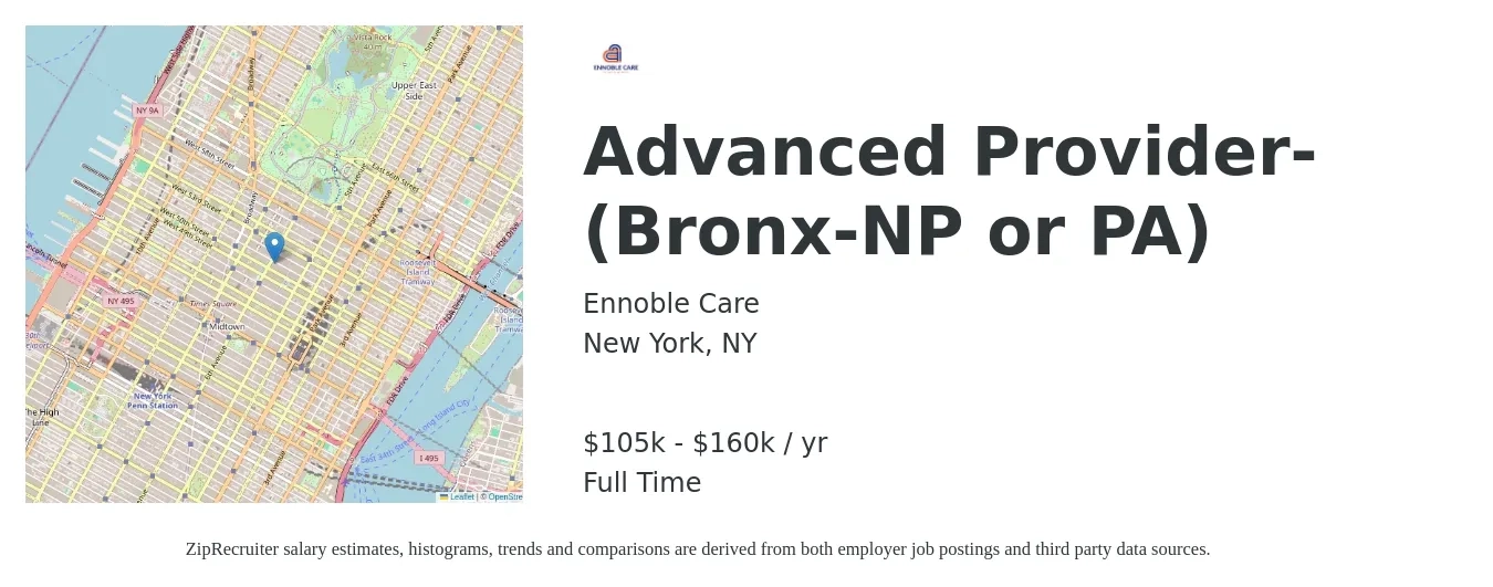 Ennoble Care job posting for a Advanced Provider- (Bronx-NP or PA) in New York, NY with a salary of $105,000 to $160,000 Yearly with a map of New York location.