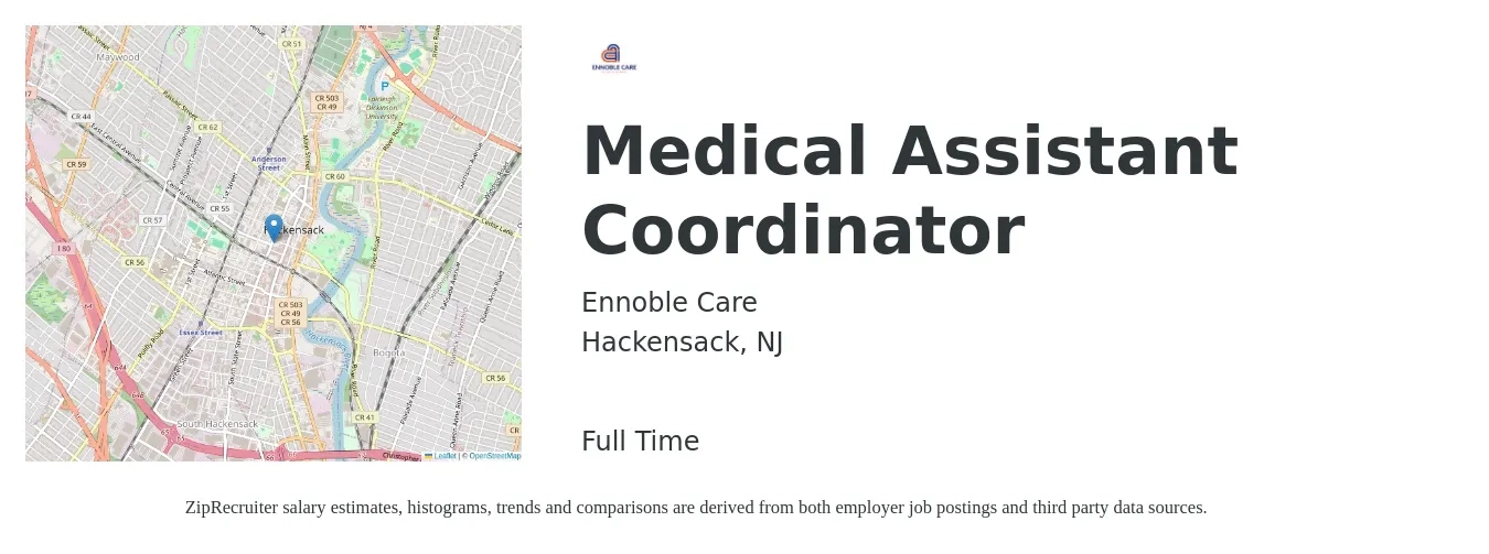 Ennoble Care job posting for a Medical Assistant Coordinator in Hackensack, NJ with a salary of $21 to $28 Hourly with a map of Hackensack location.
