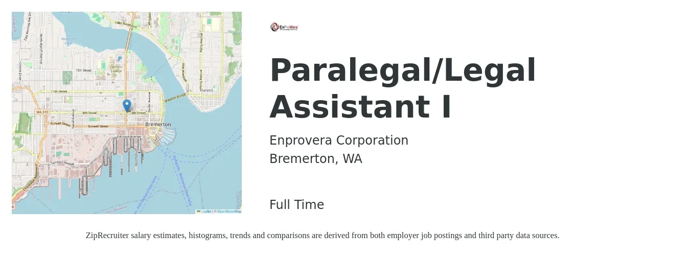 Enprovera Corporation job posting for a Paralegal/Legal Assistant I in Bremerton, WA with a salary of $51,500 to $73,500 Yearly with a map of Bremerton location.