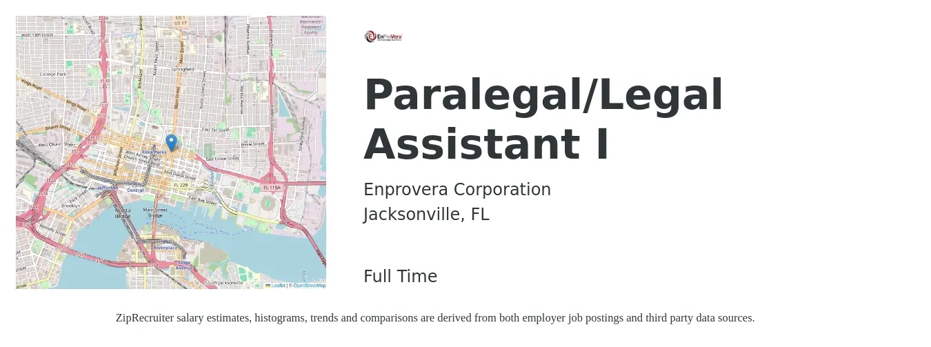 Enprovera Corporation job posting for a Paralegal/Legal Assistant I in Jacksonville, FL with a salary of $44,500 to $63,500 Yearly with a map of Jacksonville location.