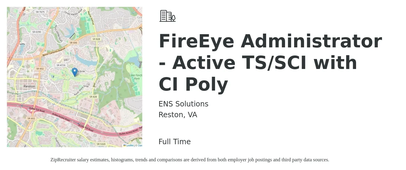 ENS Solutions job posting for a FireEye Administrator - Active TS/SCI with CI Poly in Reston, VA with a salary of $44 to $70 Hourly with a map of Reston location.