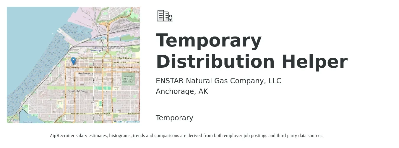 ENSTAR Natural Gas Company, LLC job posting for a Temporary Distribution Helper in Anchorage, AK with a salary of $15 to $19 Hourly with a map of Anchorage location.