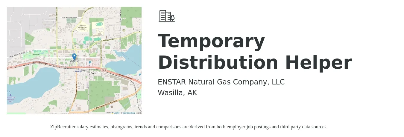 ENSTAR Natural Gas Company, LLC job posting for a Temporary Distribution Helper in Wasilla, AK with a salary of $14 to $18 Hourly with a map of Wasilla location.