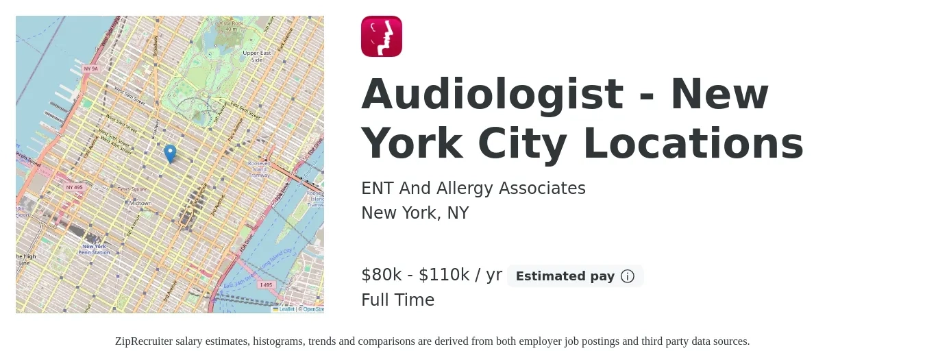 ENT And Allergy Associates job posting for a Audiologist - New York City Locations in New York, NY with a salary of $80,000 to $110,000 Yearly with a map of New York location.