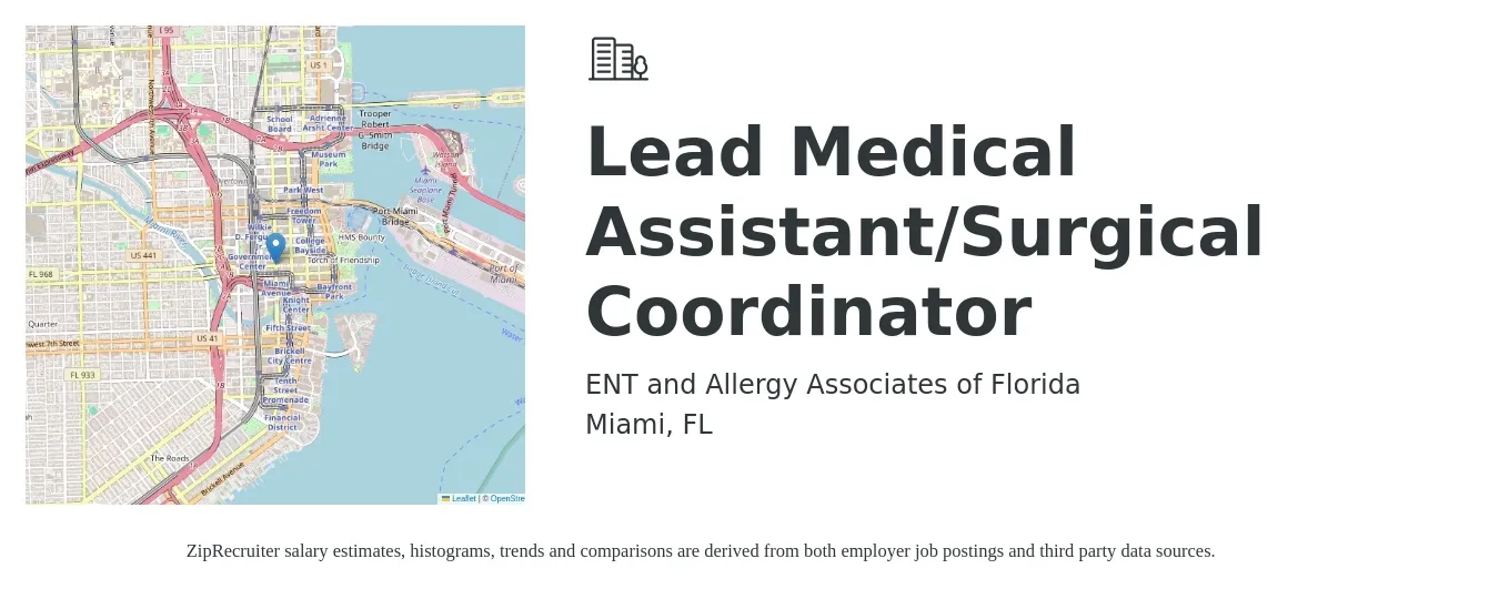 ENT and Allergy Associates of Florida job posting for a Lead Medical Assistant/Surgical Coordinator in Miami, FL with a salary of $17 to $22 Hourly with a map of Miami location.