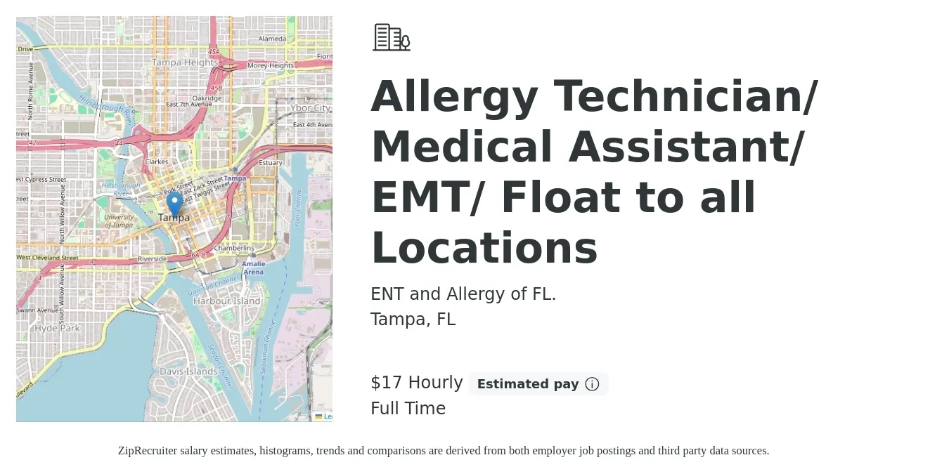 ENT and Allergy of FL. job posting for a Allergy Technician/ Medical Assistant/ EMT/ Float to all Locations in Tampa, FL with a salary of $18 Hourly with a map of Tampa location.
