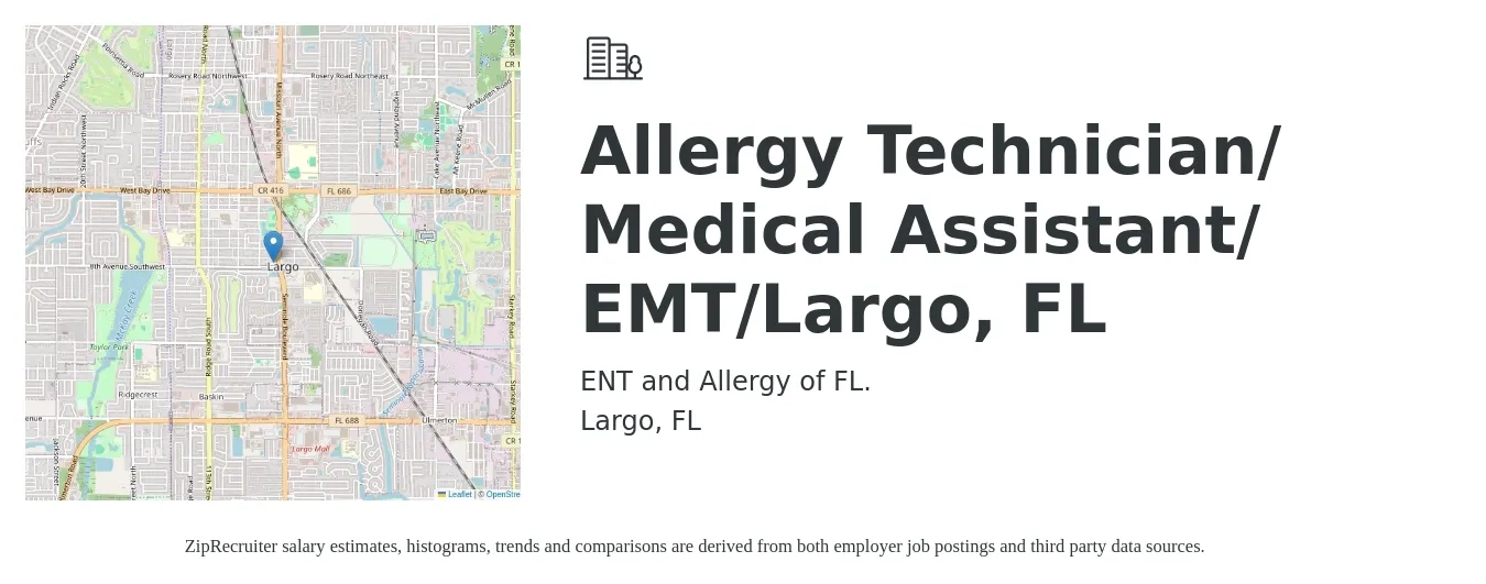 ENT and Allergy of FL. job posting for a Allergy Technician/ Medical Assistant/ EMT/ Largo, FL in Largo, FL with a salary of $18 Hourly with a map of Largo location.