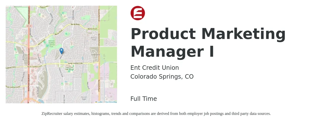 Ent Credit Union job posting for a Product Marketing Manager I in Colorado Springs, CO with a salary of $137,500 Yearly with a map of Colorado Springs location.