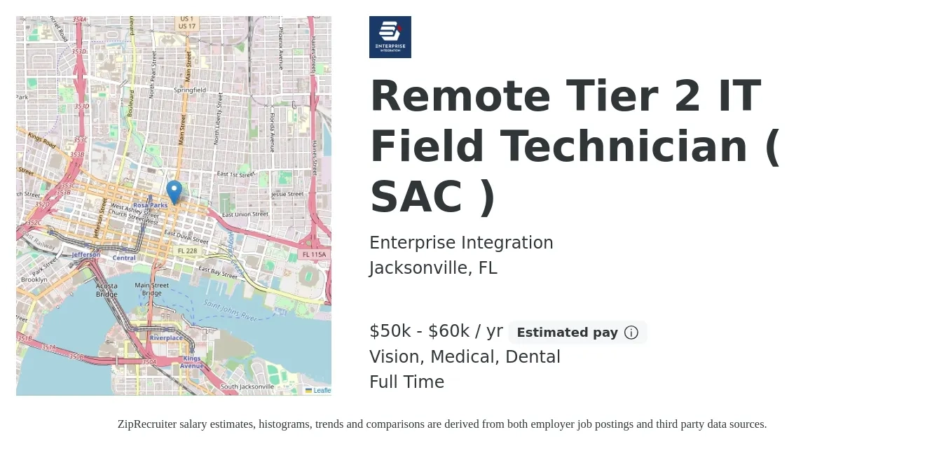 Enterprise Integration job posting for a Remote Tier 2 IT Field Technician ( SAC ) in Jacksonville, FL with a salary of $50,000 to $60,000 Yearly and benefits including dental, life_insurance, medical, retirement, and vision with a map of Jacksonville location.