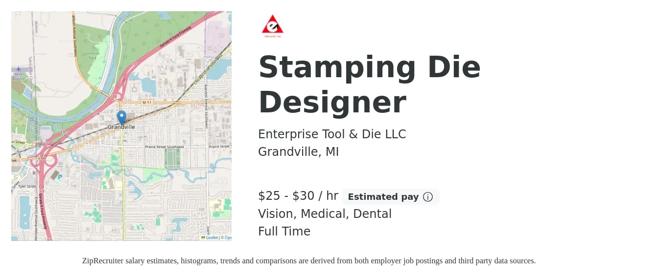 Enterprise Tool & Die LLC job posting for a Stamping Die Designer in Grandville, MI with a salary of $26 to $32 Hourly and benefits including dental, life_insurance, medical, and vision with a map of Grandville location.