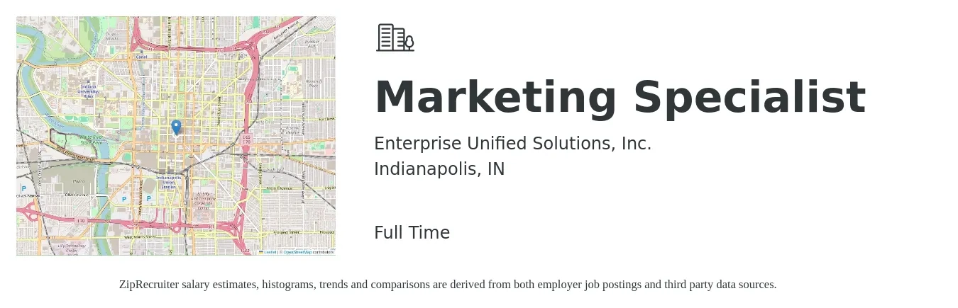 Enterprise Unified Solutions, Inc. job posting for a Marketing Specialist in Indianapolis, IN with a salary of $45,400 to $66,900 Yearly with a map of Indianapolis location.