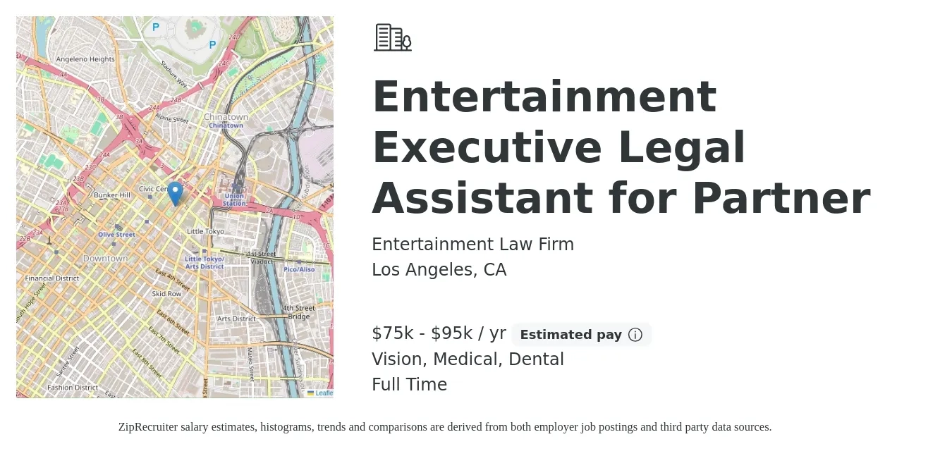 Entertainment Law Firm job posting for a Entertainment Executive Legal Assistant for Partner in Los Angeles, CA with a salary of $75,000 to $95,000 Yearly and benefits including retirement, vision, dental, and medical with a map of Los Angeles location.