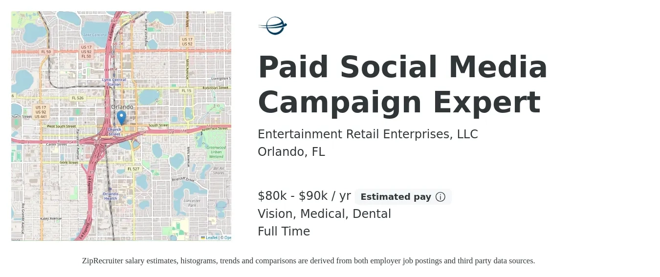 Entertainment Retail Enterprises, LLC job posting for a Paid Social Media Campaign Expert in Orlando, FL with a salary of $80,000 to $90,000 Yearly and benefits including retirement, vision, dental, life_insurance, and medical with a map of Orlando location.