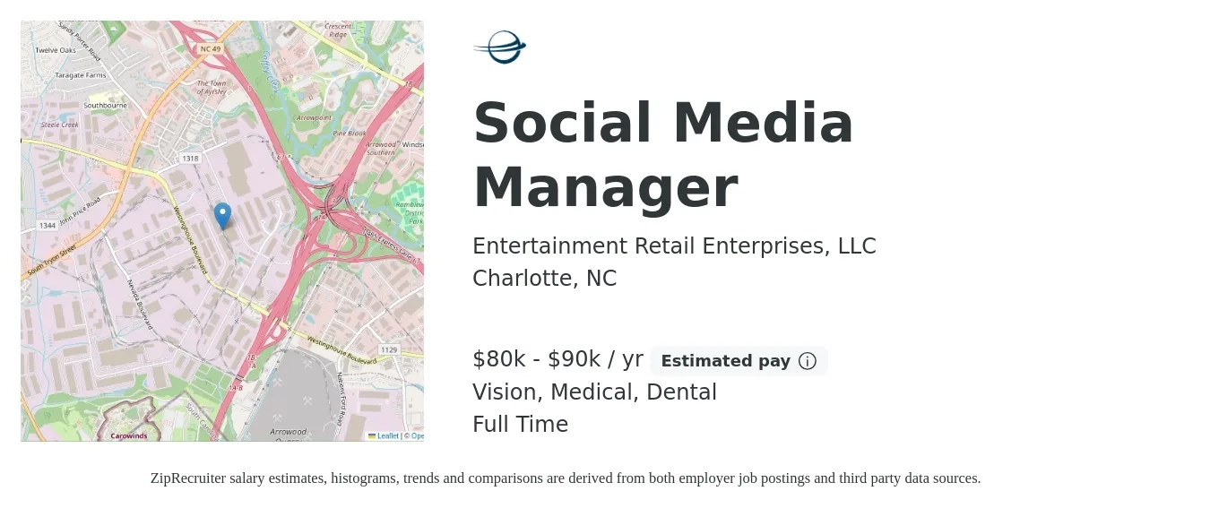 Entertainment Retail Enterprises, LLC job posting for a Social Media Manager in Charlotte, NC with a salary of $80,000 to $90,000 Yearly and benefits including life_insurance, medical, retirement, vision, and dental with a map of Charlotte location.