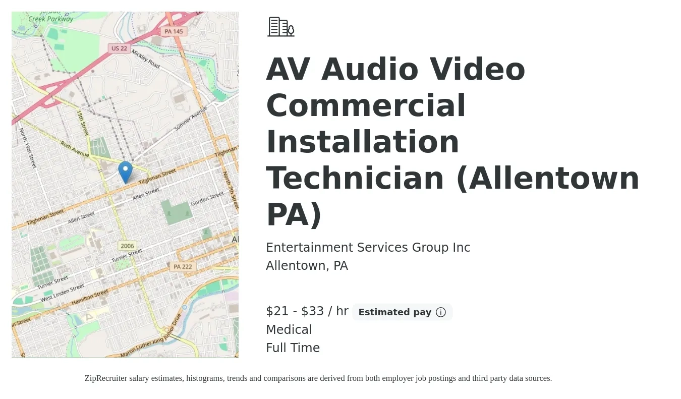 Entertainment Services Group Inc job posting for a AV Audio Video Commercial Installation Technician (Allentown PA) in Allentown, PA with a salary of $22 to $35 Hourly and benefits including retirement, and medical with a map of Allentown location.