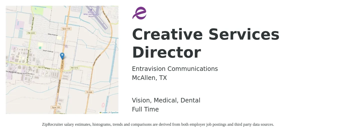 Entravision Communications job posting for a Creative Services Director in McAllen, TX with a salary of $83,100 to $141,600 Yearly and benefits including dental, life_insurance, medical, pto, retirement, and vision with a map of McAllen location.