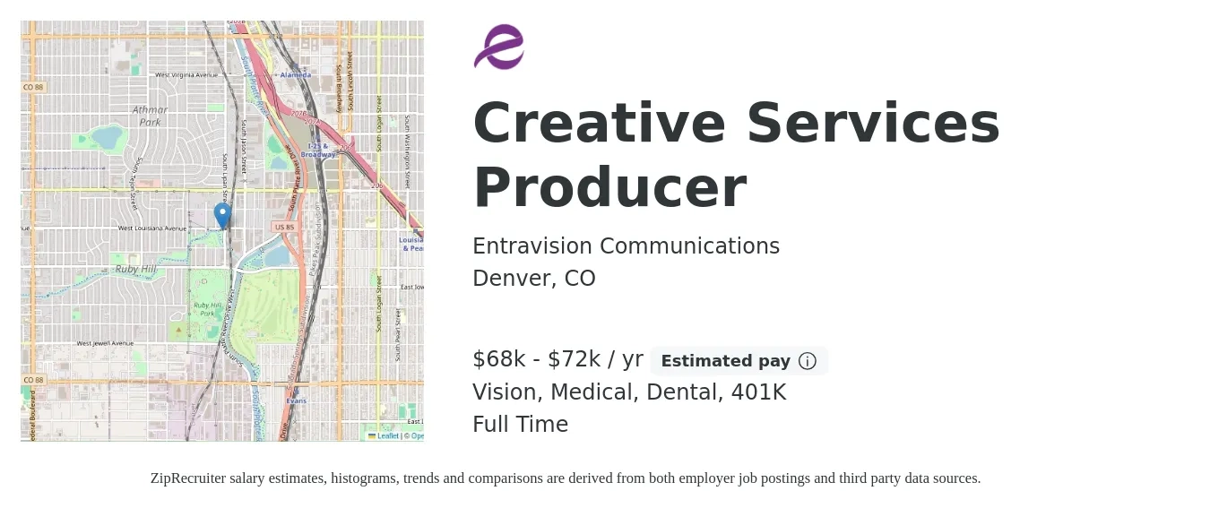 Entravision Communications job posting for a Creative Services Producer in Denver, CO with a salary of $68,000 to $72,000 Yearly and benefits including medical, vision, 401k, dental, and life_insurance with a map of Denver location.