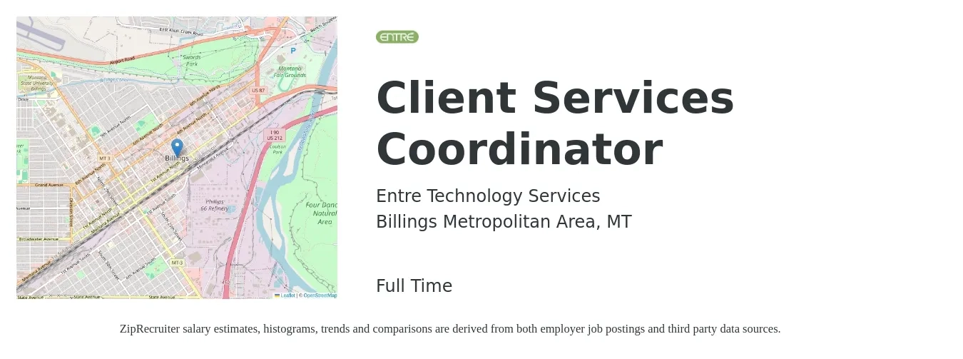 Entre Technology Services job posting for a Client Services Coordinator in Billings Metropolitan Area, MT with a salary of $18 to $23 Hourly with a map of Billings Metropolitan Area location.