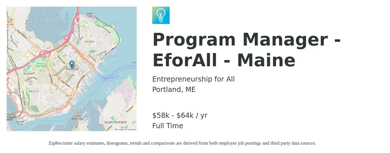 Entrepreneurship for All job posting for a Program Manager - EforAll - Maine in Portland, ME with a salary of $64,831 to $69,007 Yearly with a map of Portland location.