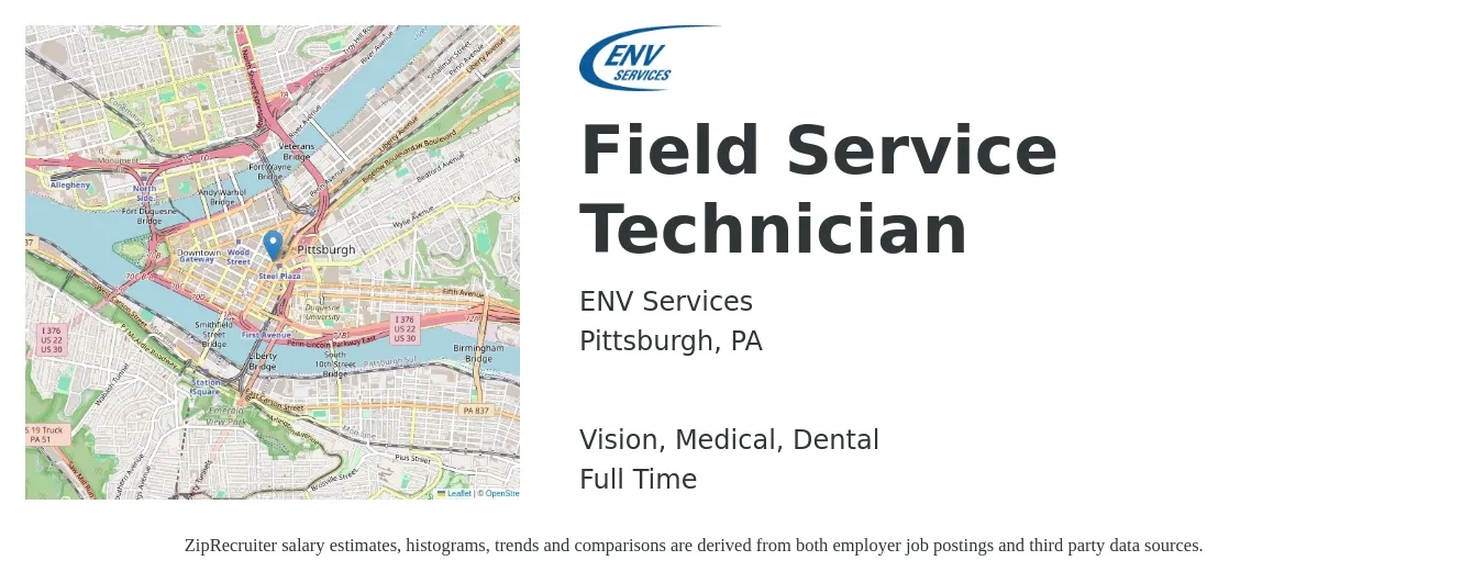 ENV Services job posting for a Field Service Technician in Pittsburgh, PA with a salary of $20 to $29 Hourly and benefits including retirement, vision, dental, life_insurance, and medical with a map of Pittsburgh location.