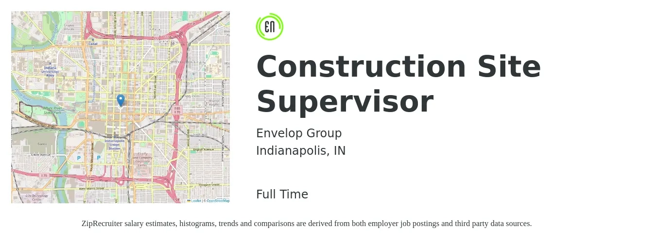 Envelop Group job posting for a Construction Site Supervisor in Indianapolis, IN with a salary of $57,300 to $90,800 Yearly with a map of Indianapolis location.