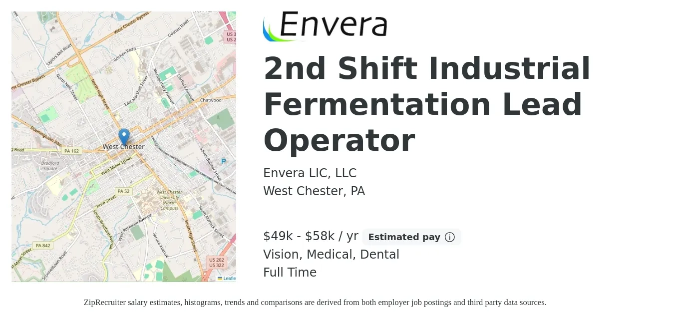 Envera LIC, LLC job posting for a 2nd Shift Industrial Fermentation Lead Operator in West Chester, PA with a salary of $49,000 to $58,000 Yearly and benefits including medical, pto, retirement, vision, dental, and life_insurance with a map of West Chester location.