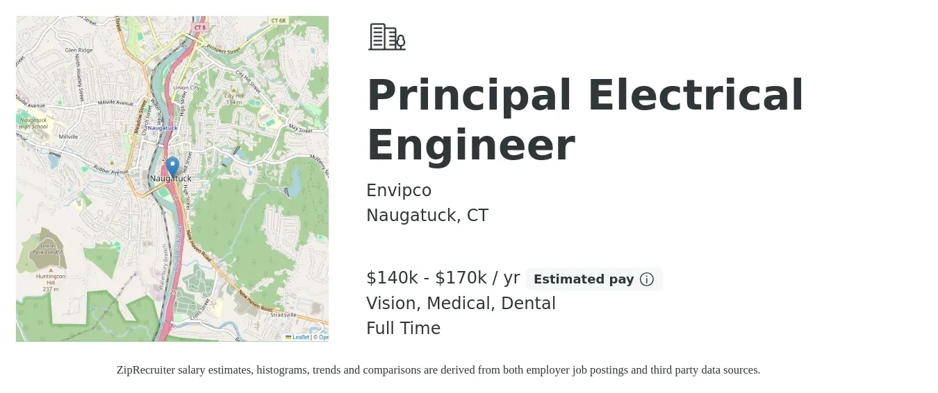 Envipco job posting for a Principal Electrical Engineer in Naugatuck, CT with a salary of $141,200 to $172,700 Yearly and benefits including dental, life_insurance, medical, pto, retirement, and vision with a map of Naugatuck location.
