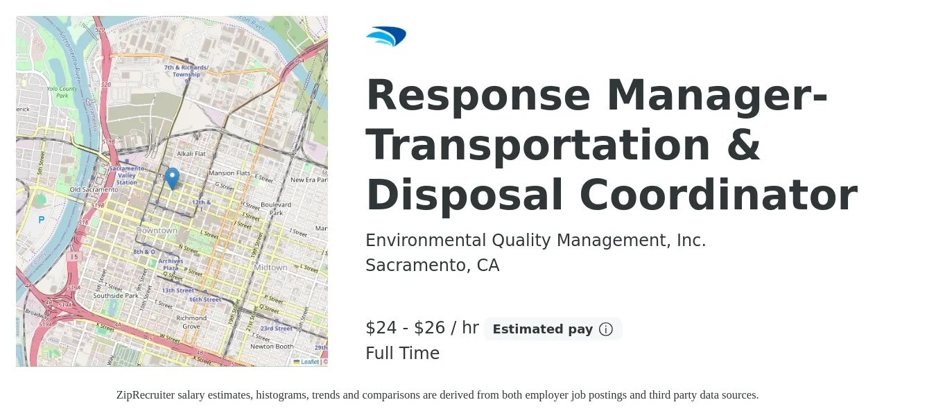 Environmental Quality Management, Inc. job posting for a Response Manager-Transportation & Disposal Coordinator in Sacramento, CA with a salary of $25 to $28 Hourly with a map of Sacramento location.