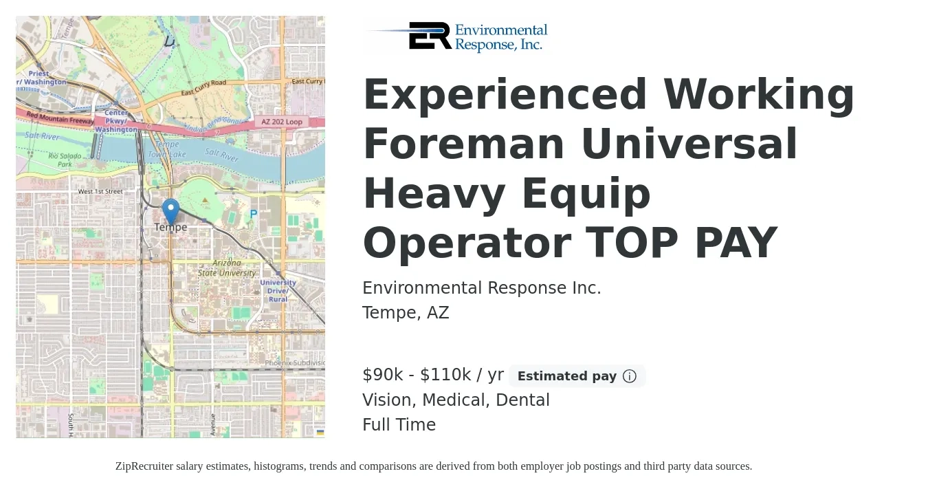 Environmental Response Inc. job posting for a Experienced Working Foreman Universal Heavy Equip Operator TOP PAY in Tempe, AZ with a salary of $90,000 to $110,000 Yearly and benefits including medical, pto, retirement, vision, and dental with a map of Tempe location.
