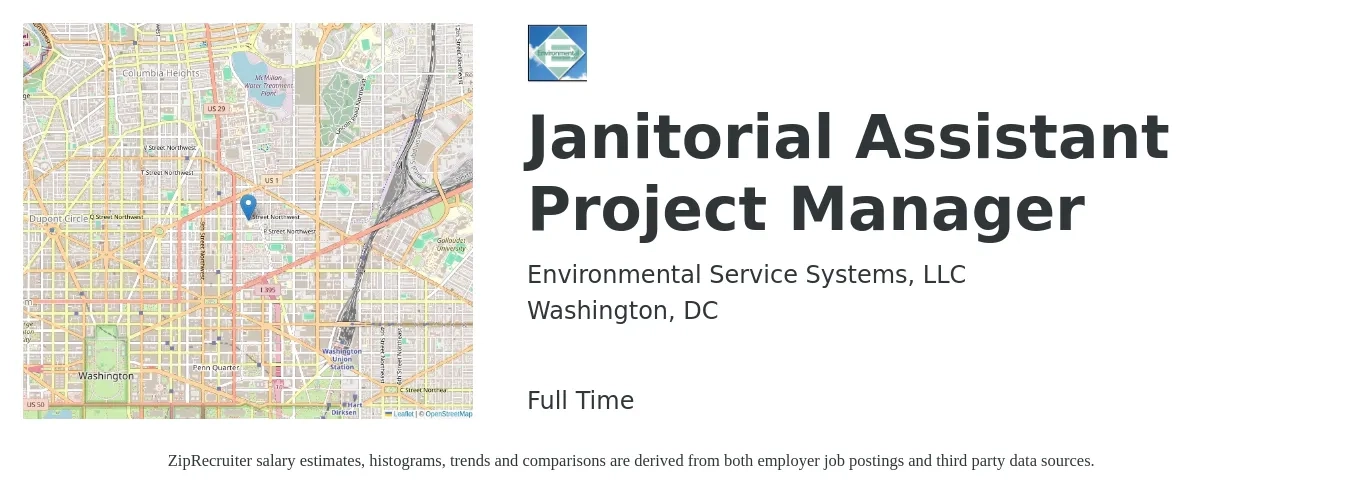 Environmental Service Systems, LLC job posting for a Janitorial Assistant Project Manager in Washington, DC with a salary of $60,400 to $99,300 Yearly with a map of Washington location.