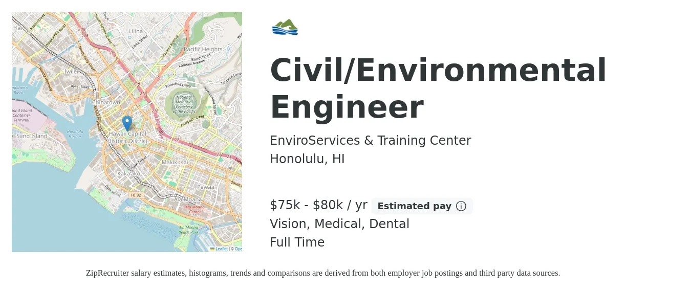 EnviroServices & Training Center job posting for a Civil/Environmental Engineer in Honolulu, HI with a salary of $75,000 to $80,000 Yearly and benefits including dental, medical, pto, retirement, and vision with a map of Honolulu location.