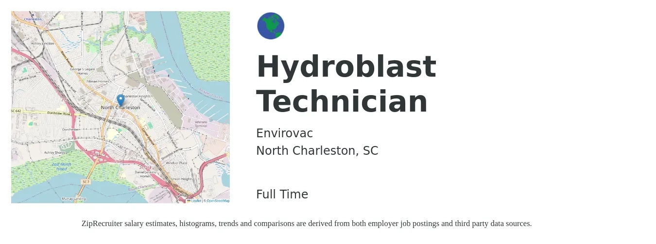Envirovac job posting for a Hydroblast Technician in North Charleston, SC with a salary of $35,800 to $41,500 Yearly with a map of North Charleston location.