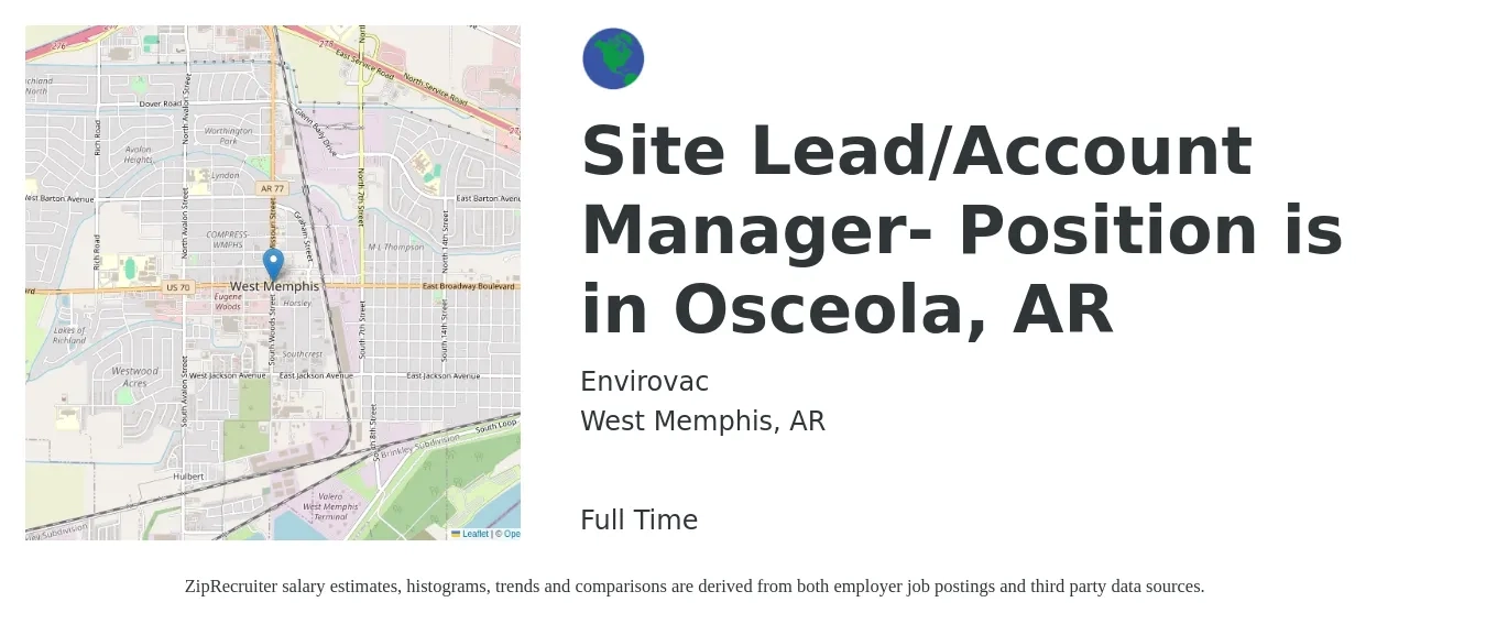 Envirovac job posting for a Site Lead/Account Manager- Position is in Osceola, AR in West Memphis, AR with a salary of $44,200 to $72,400 Yearly with a map of West Memphis location.