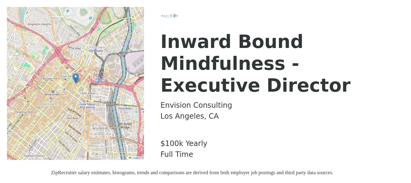 Envision Consulting job posting for a Inward Bound Mindfulness - Executive Director in Los Angeles, CA with a salary of $100,000 Yearly with a map of Los Angeles location.