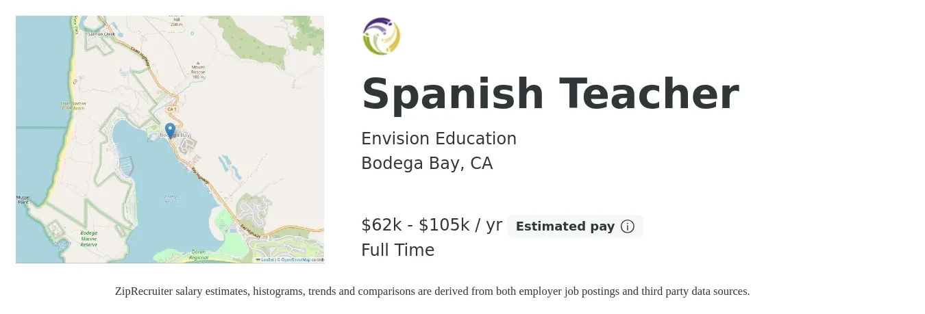 Envision Education job posting for a Spanish Teacher in Bodega Bay, CA with a salary of $62,424 to $105,604 Yearly with a map of Bodega Bay location.