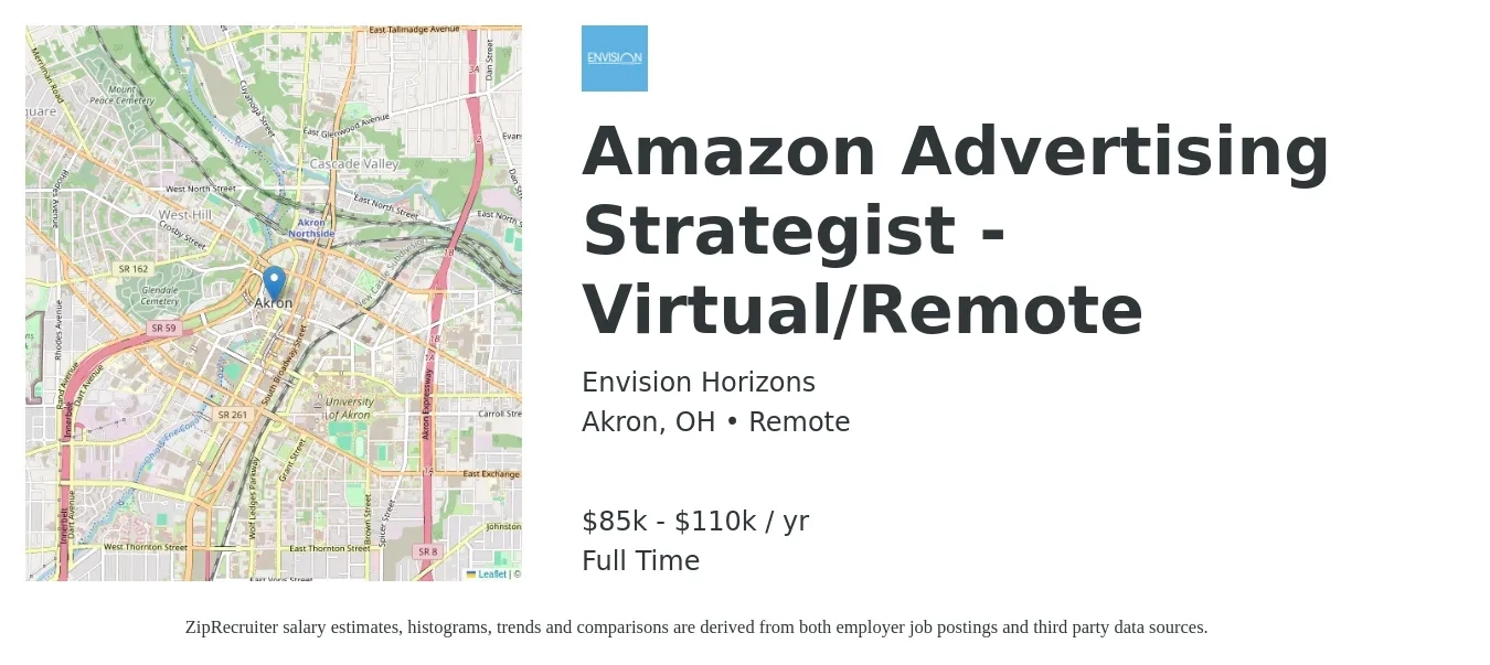 Envision Horizons job posting for a Amazon Advertising Strategist - Virtual/Remote in Akron, OH with a salary of $85,000 to $110,000 Yearly with a map of Akron location.