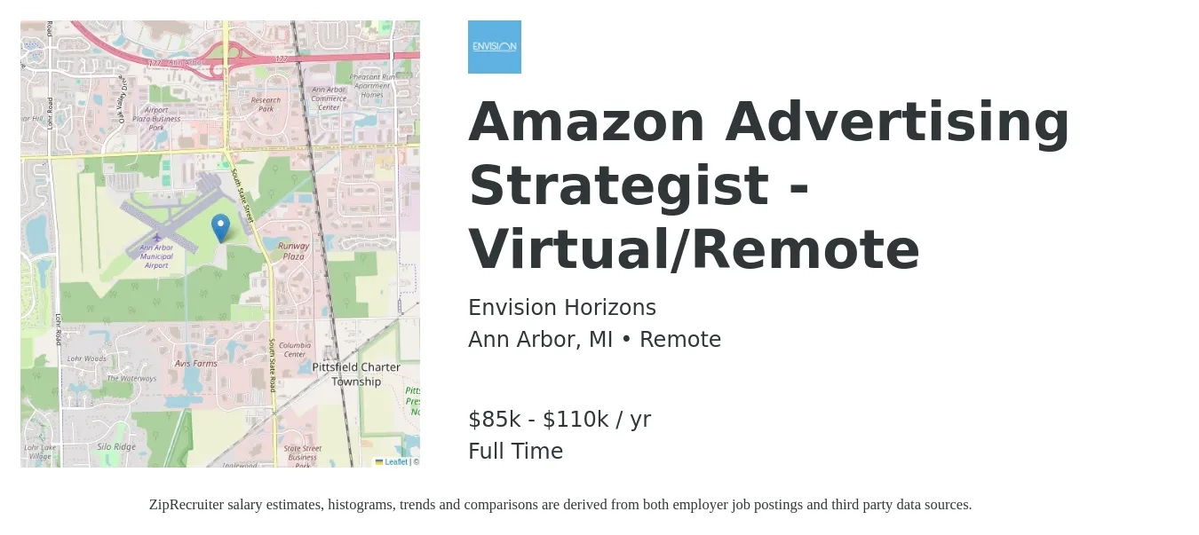 Envision Horizons job posting for a Amazon Advertising Strategist - Virtual/Remote in Ann Arbor, MI with a salary of $85,000 to $110,000 Yearly with a map of Ann Arbor location.