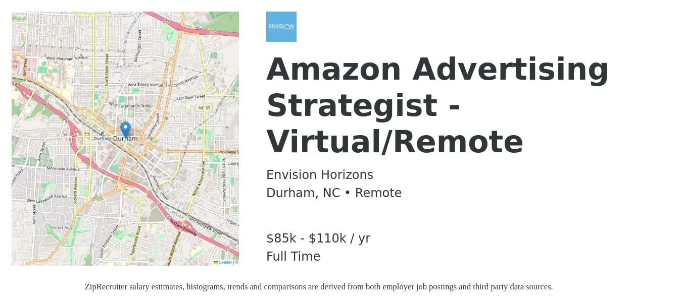 Envision Horizons job posting for a Amazon Advertising Strategist - Virtual/Remote in Durham, NC with a salary of $85,000 to $110,000 Yearly with a map of Durham location.