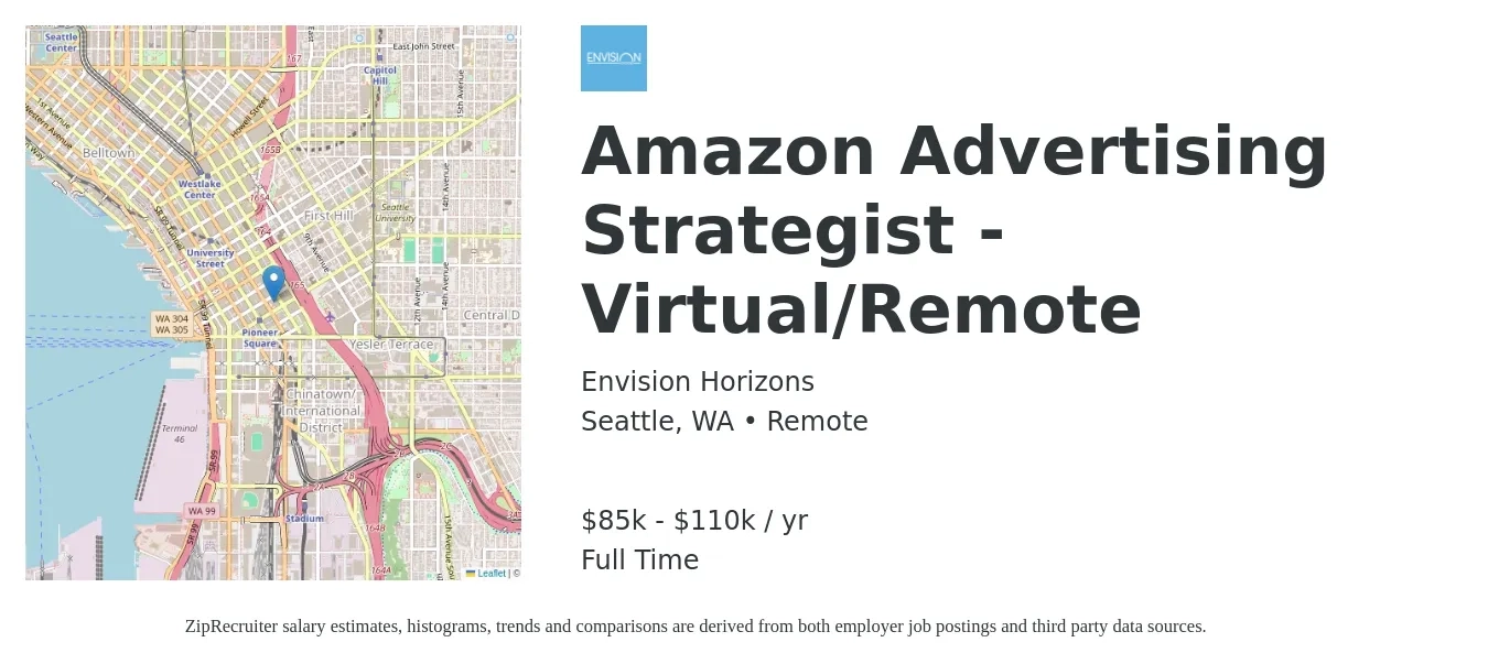 Envision Horizons job posting for a Amazon Advertising Strategist - Virtual/Remote in Seattle, WA with a salary of $85,000 to $110,000 Yearly with a map of Seattle location.