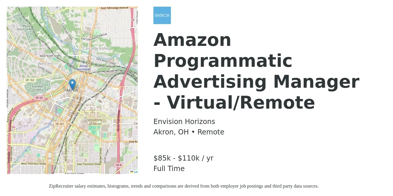 Envision Horizons job posting for a Amazon Programmatic Advertising Manager - Virtual/Remote in Akron, OH with a salary of $85,000 to $110,000 Yearly with a map of Akron location.