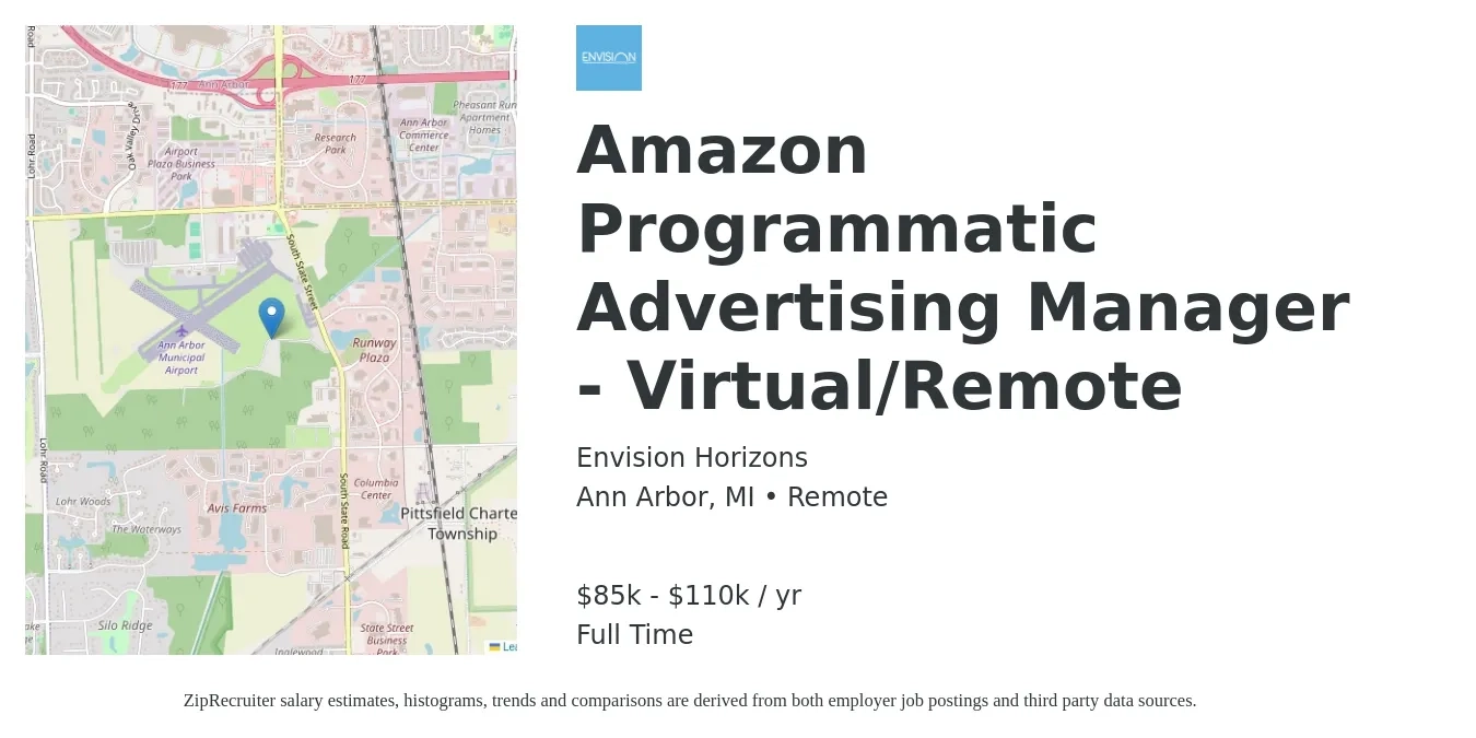 Envision Horizons job posting for a Amazon Programmatic Advertising Manager - Virtual/Remote in Ann Arbor, MI with a salary of $85,000 to $110,000 Yearly with a map of Ann Arbor location.