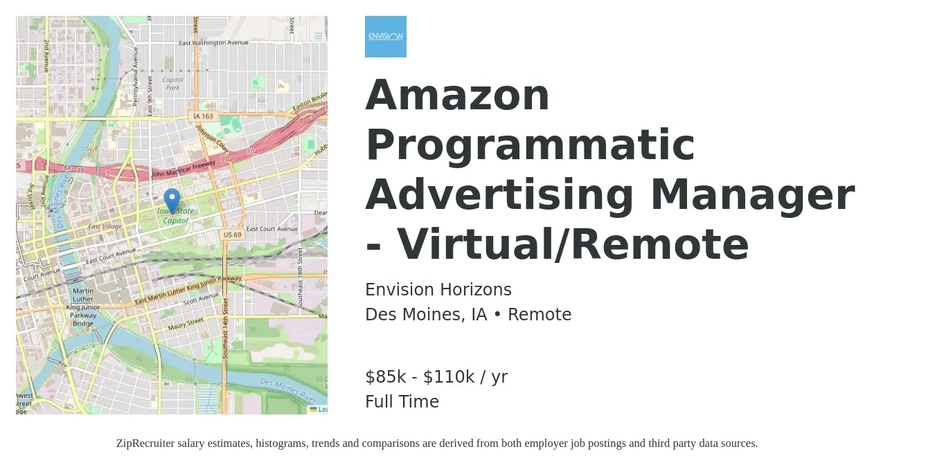 Envision Horizons job posting for a Amazon Programmatic Advertising Manager - Virtual/Remote in Des Moines, IA with a salary of $85,000 to $110,000 Yearly with a map of Des Moines location.